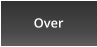 Over
