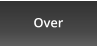 Over