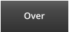 Over